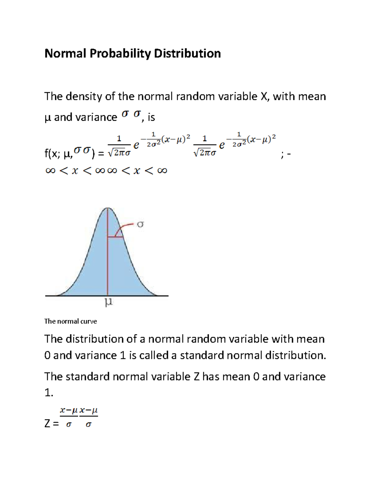 Normal Probability Distribution The standard normal variable Z has