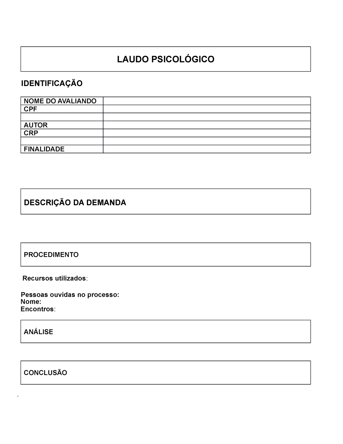 Modelos Laudos E Atestados Laudo PsicolÓgico IdentificaÇÃo Nome Do Avaliando Cpf Autor Crp 1709