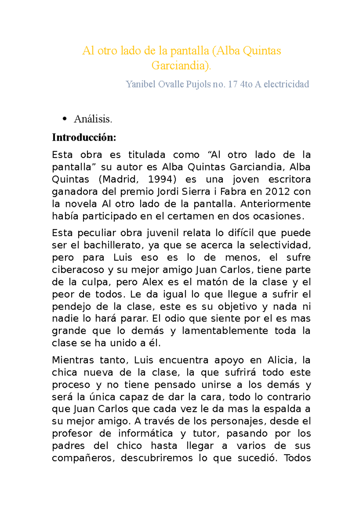 Al Otro Lado De La Pantalla Zusammenfassung Al otro lado de la pantalla - Yanibel Ovalle Pujols no. 17 4to A