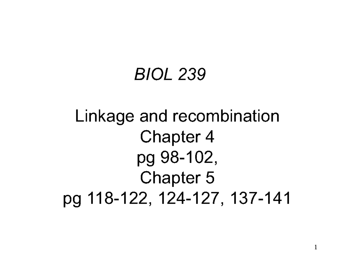 Set8 linkage - BIOL 239 Linkage and recombination Chapter 4 pg 98-102 ...