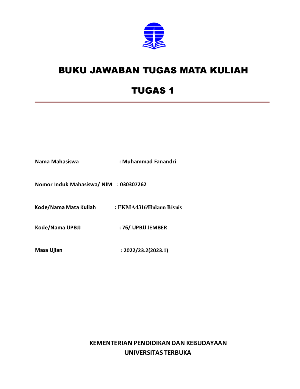 030307262 EKMA4316 Tugas 1 - BUKU JAWABAN TUGAS MATA KULIAH TUGAS 1 ...