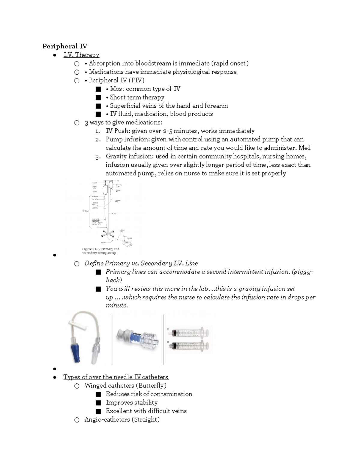Peripheral IV Peripheral IV I. Therapy • Absorption into bloodstream