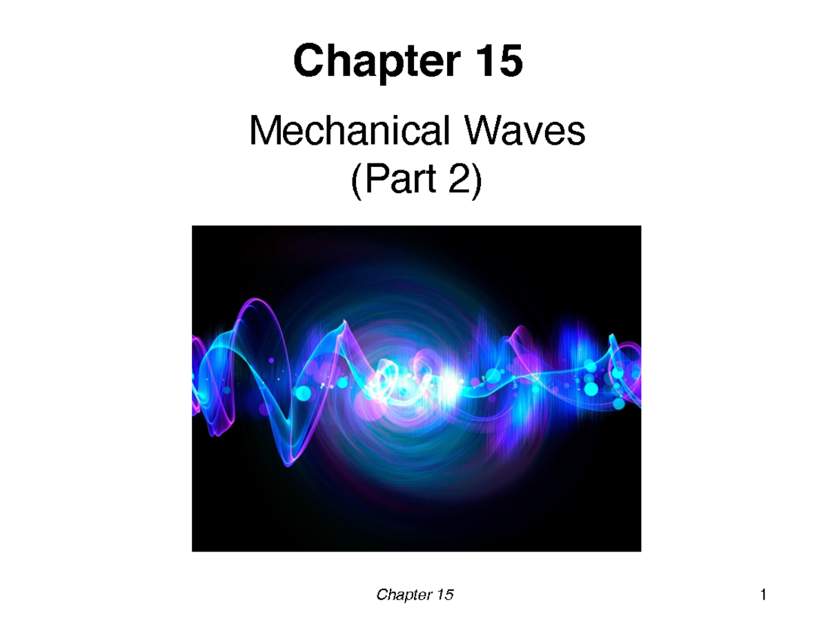 Chapter 15 Part 2 Chapter 15 Chapter 15 Mechanical Waves (Part 2) 1