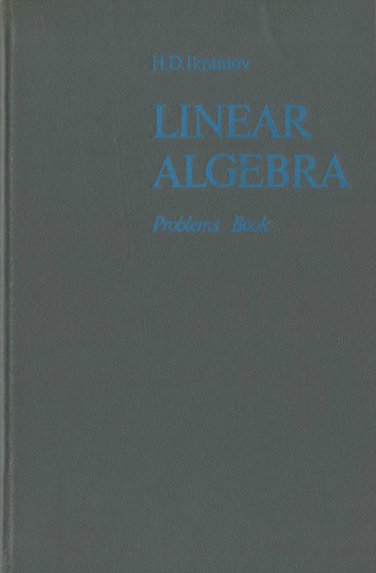 Book Algebra Ikramov - EGN Linear Mir 3613 Problems 1983 ...