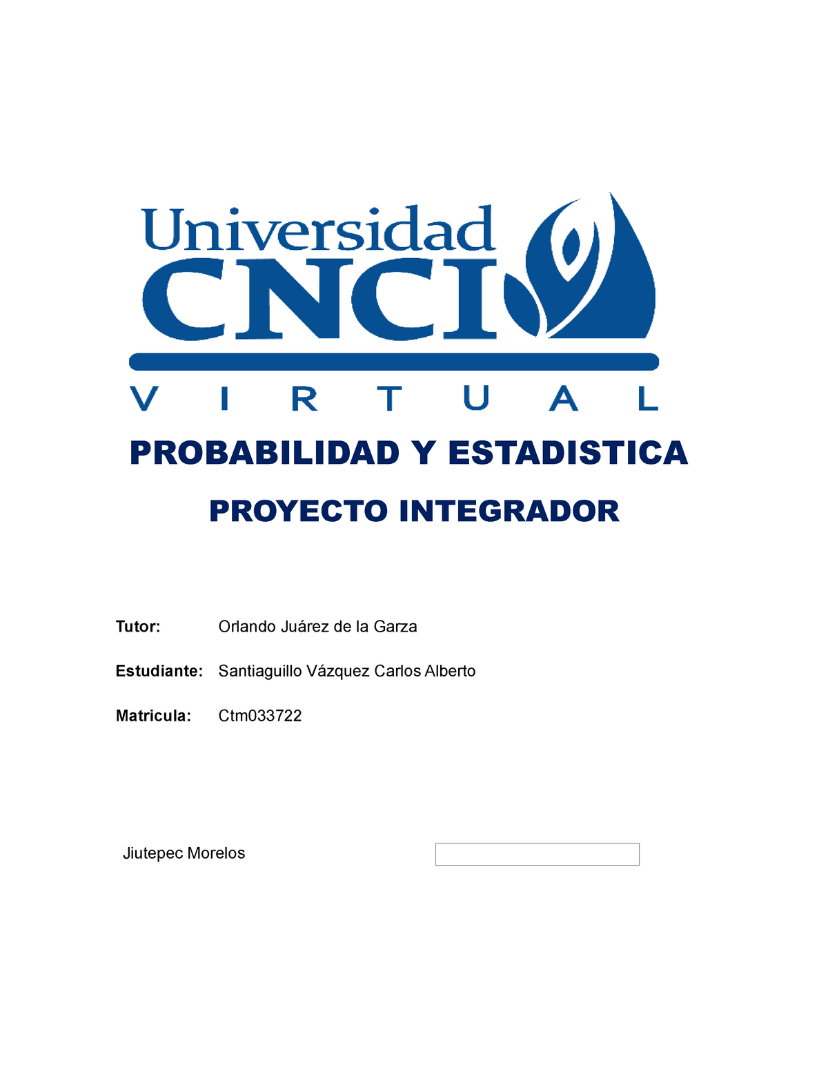 Proyecto Integrador Probabilidad Y Estadística 2021 CNCI - PROBABILIDAD ...