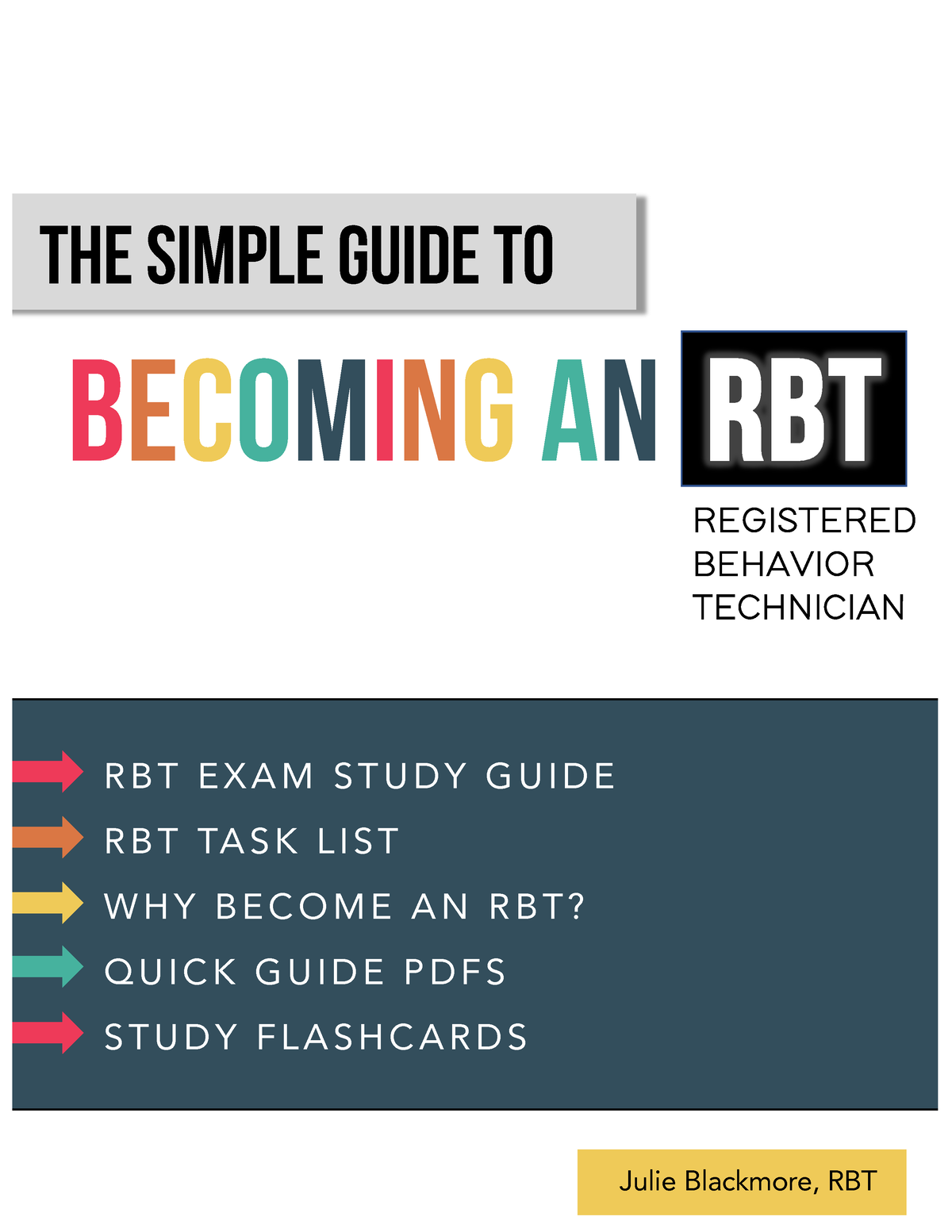 Full RBT Guide - THE SIMPLE GUIDE TO REGISTERED BEHAVIOR TECHNICIAN ...