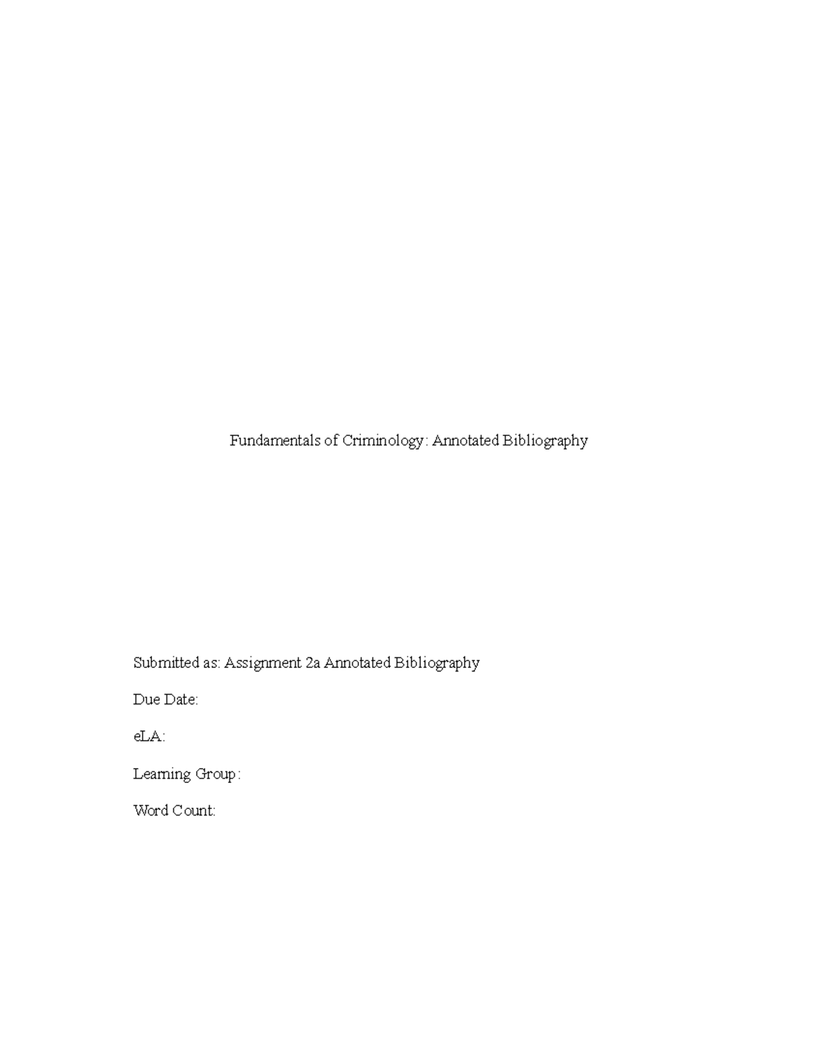 criminology, bibliography, assignment 2A - Fundamentals of Criminology ...