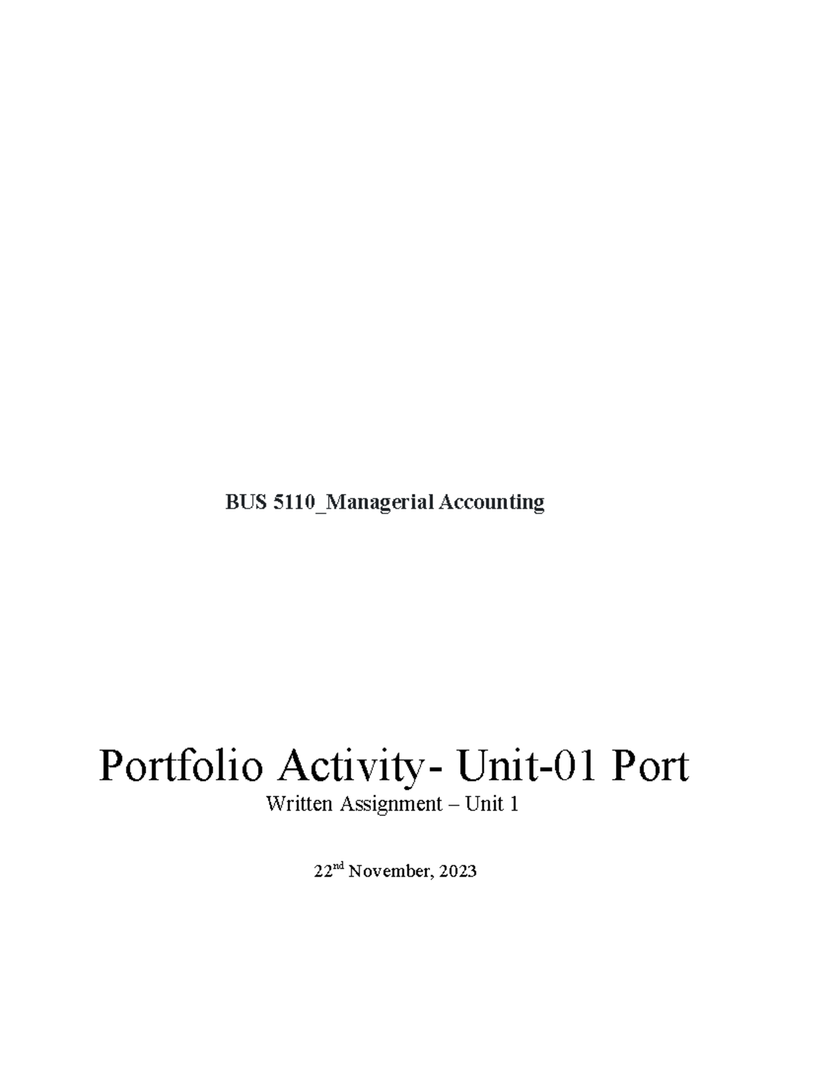 BUS 5110 Written Assignment Unit 1 - BUS 5110_Managerial Accounting ...