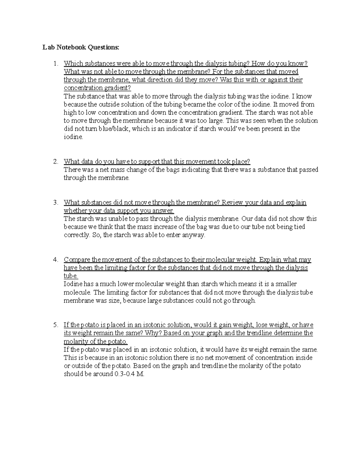 Osmosis and Dialysis Lab 4 Lab Notebook Questions 1. Which