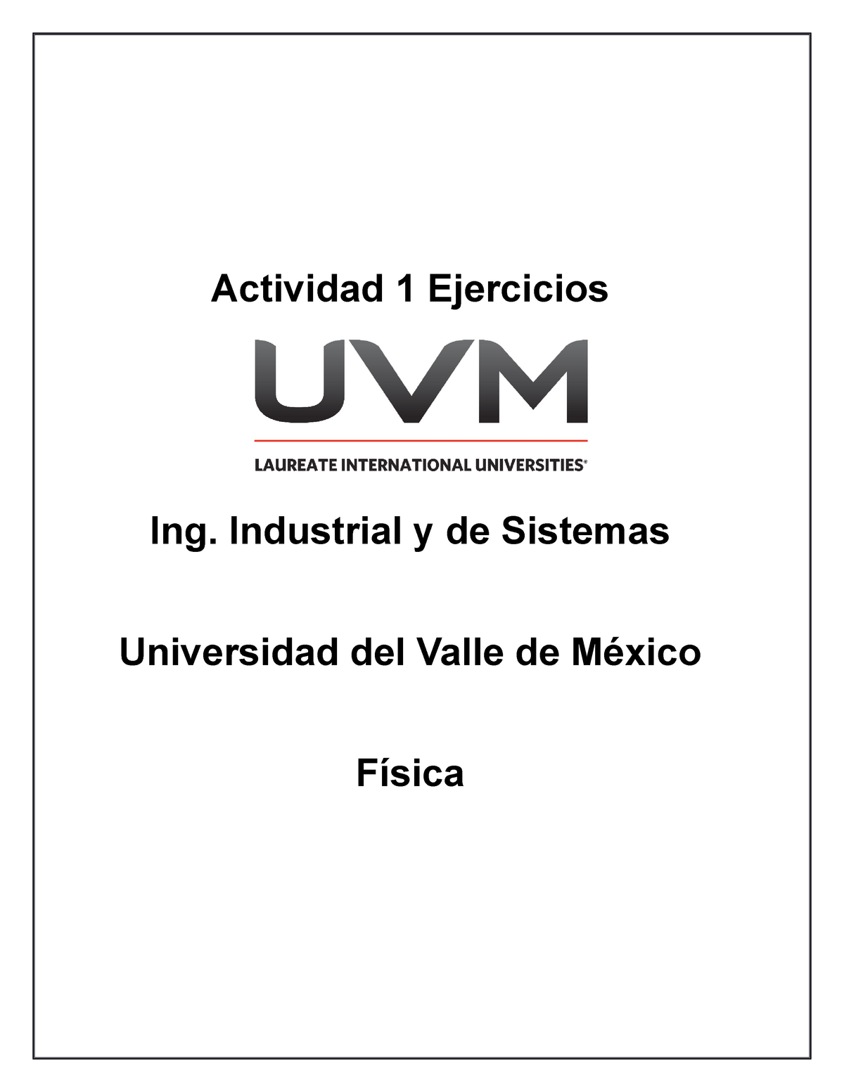 Actividad 1 Física Uvm Actividad 1 Ejercicios Ing Industrial Y De Sistemas Universidad Del 5969