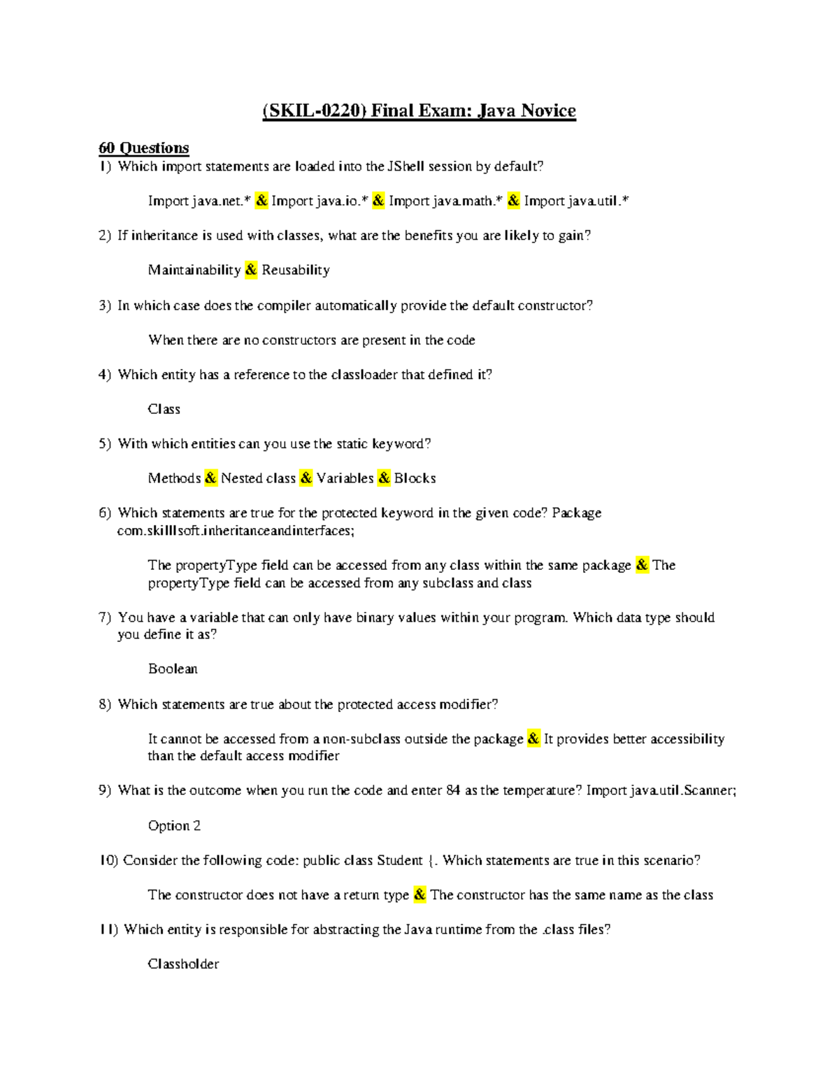 Skillsoft Java Novice Final Exam (SKIL0220) Final Exam Java Novice 60 Questions Which import