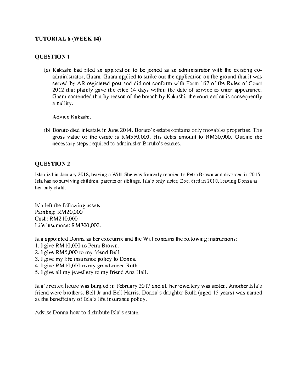 Tutorial W14 - Question - TUTORIAL 6 (WEEK 14) QUESTION 1 (a) Kakashi ...