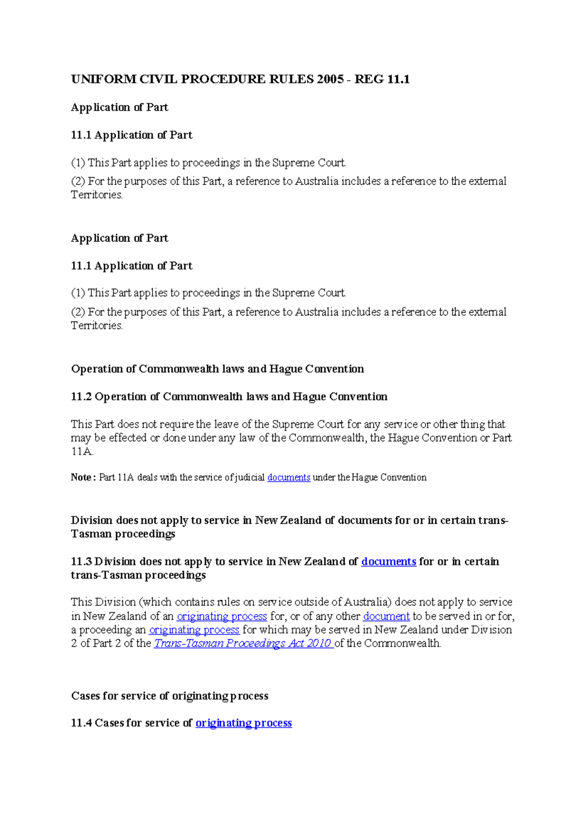 UCPR Pt11 and Sch 6 - UNIFORM CIVIL PROCEDURE RULES 2005 - REG 11 ...