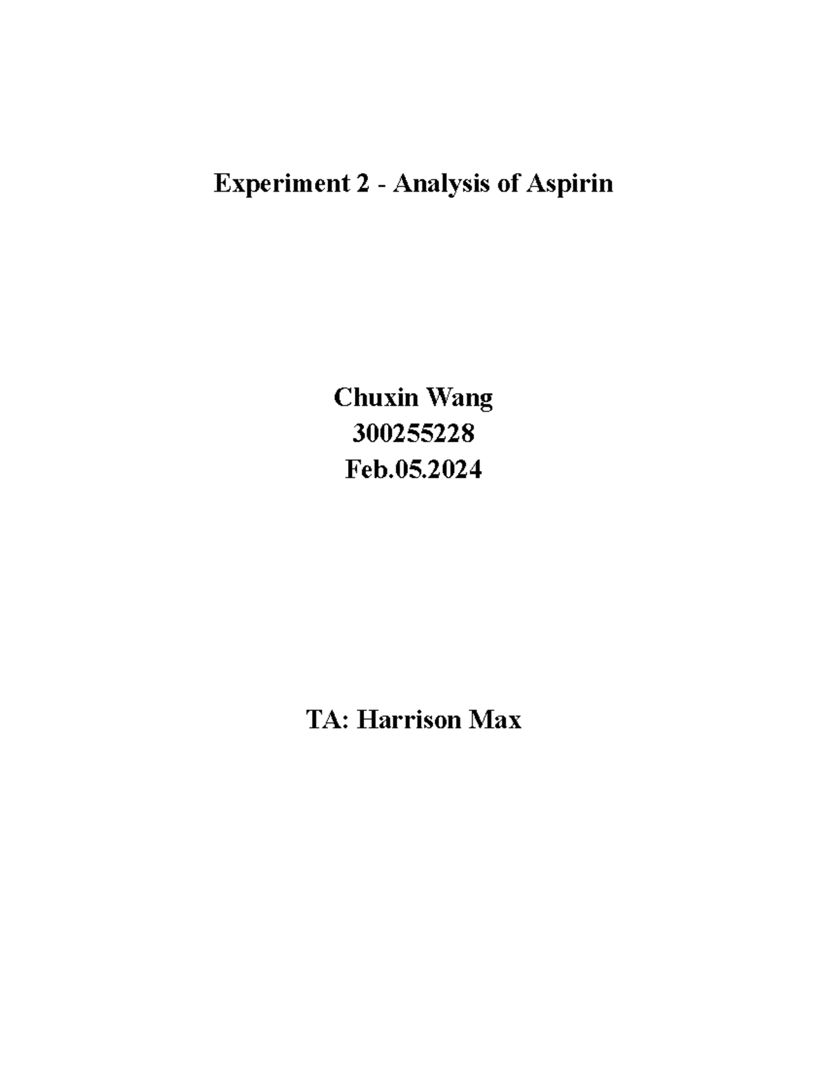 CHM 2354 report exp2 - Experiment 2 - Analysis of Aspirin Chuxin Wang ...