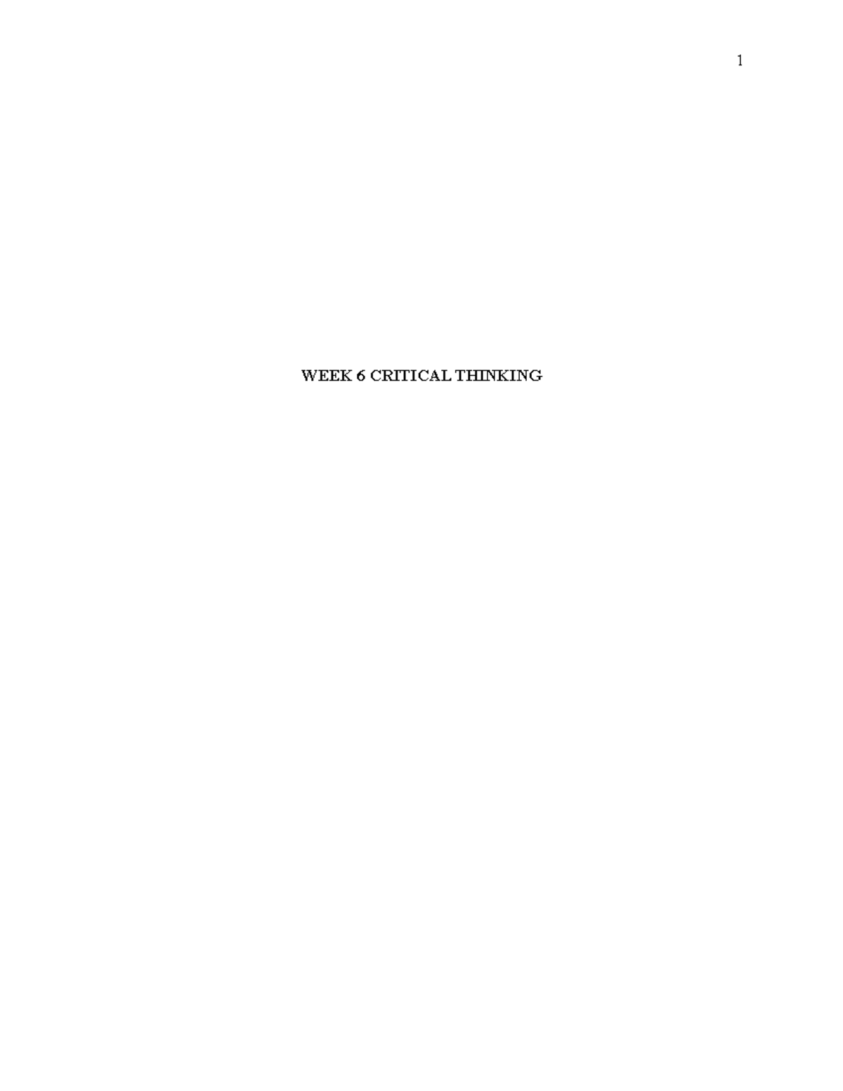Week 6 critical thinking assignment - WEEK 6 CRITICAL THINKING The ...