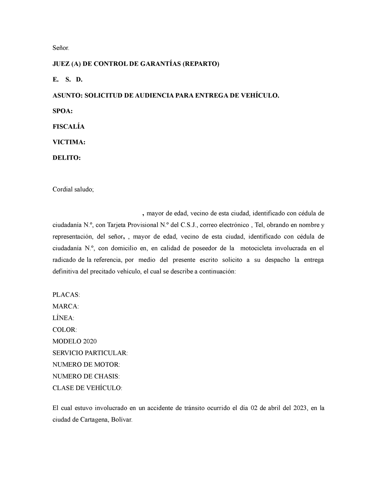 Modelo Solicitud Entrega Provisional O Definitiva De Vehiculo Señor Juez A De Control De 8997