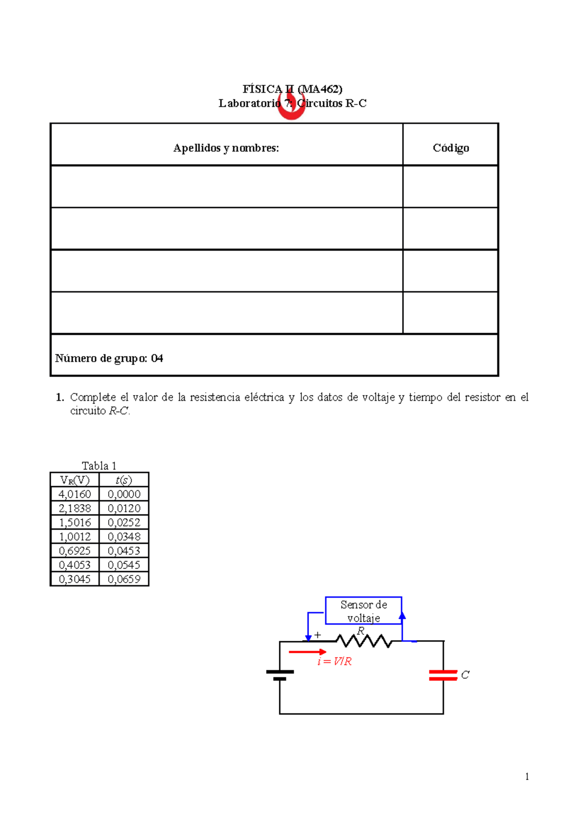 L7 Fisica 2 - Laboratorio 7, Circuitos R-C - FÍSICA II (MA462 ...