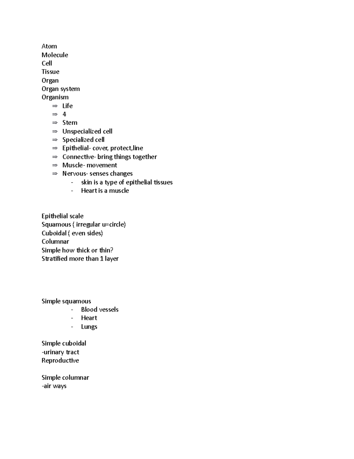 Atom - Notes - Atom Molecule Cell Tissue Organ Organ System Organism 