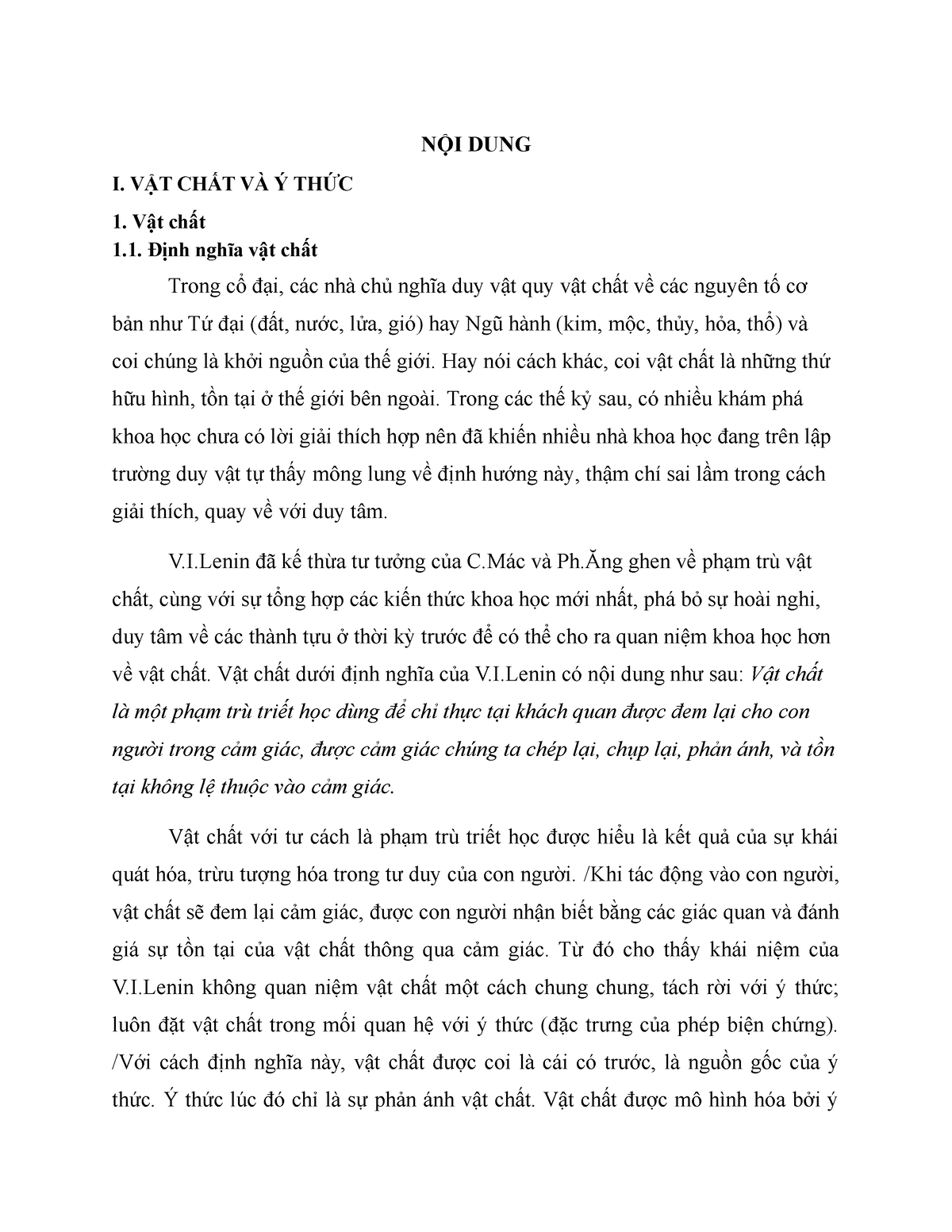 Vật chất và ý thức - Vật chất và ý thức định nghĩa và các nội dung liên quan - NỘI DUNG I. VẬT CHẤT - Studocu