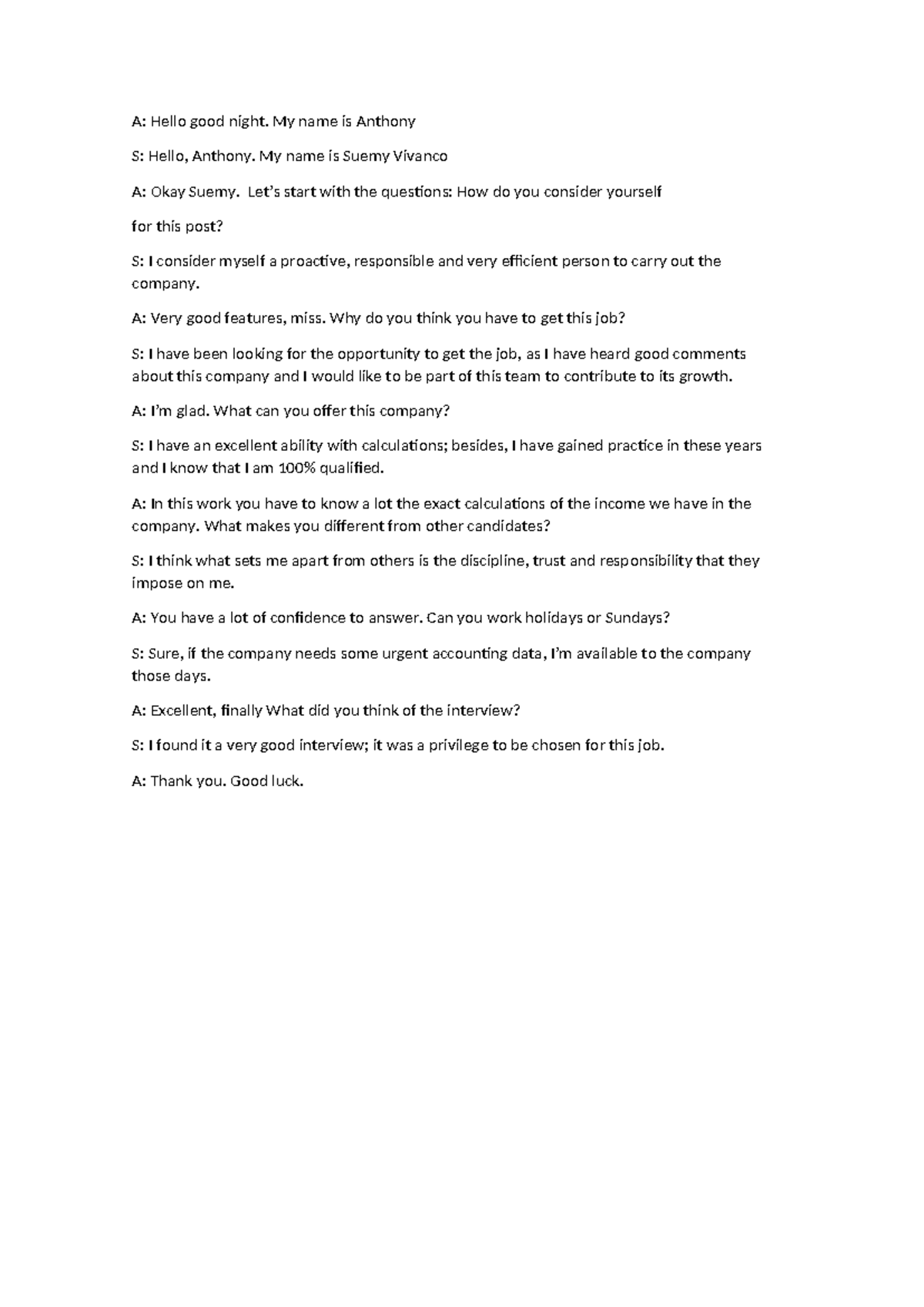 Avance - A: Hello good night. My name is Anthony S: Hello, Anthony. My ...