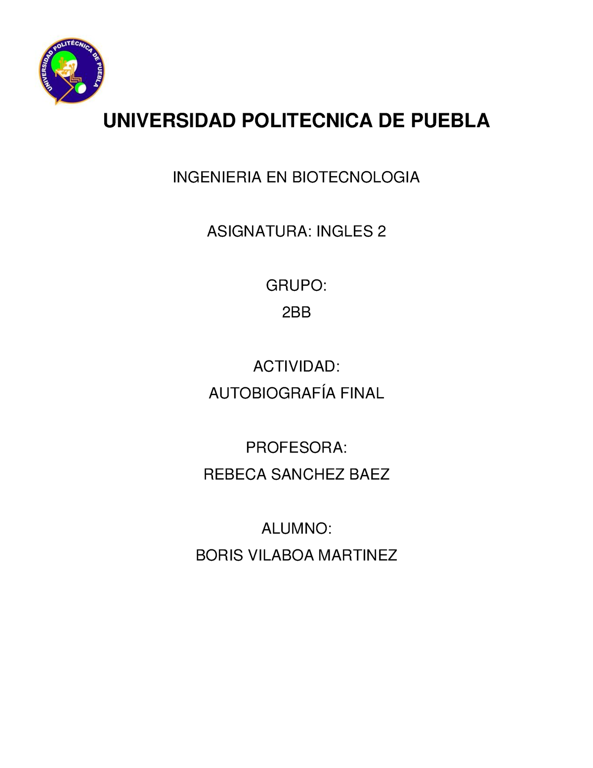 Autobiograía final - material de repaso - UNIVERSIDAD POLITECNICA DE ...