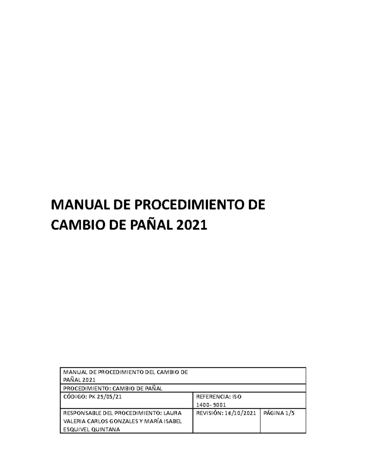Manual de procedimiento de cambio de pañal 2021 MANUAL DE PROCEDIMIENTO DE CAMBIO DE PAÑAL Manual de procedimiento de cambio de pañal 2021 MANUAL DE PROCEDIMIENTO DE CAMBIO DE PAÑAL