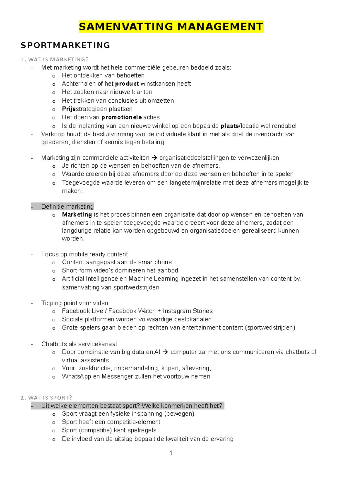 Samenvatting management SAMENVATTING MANAGEMENT SPORTMARKETING 1. WAT IS MARKETING? Met