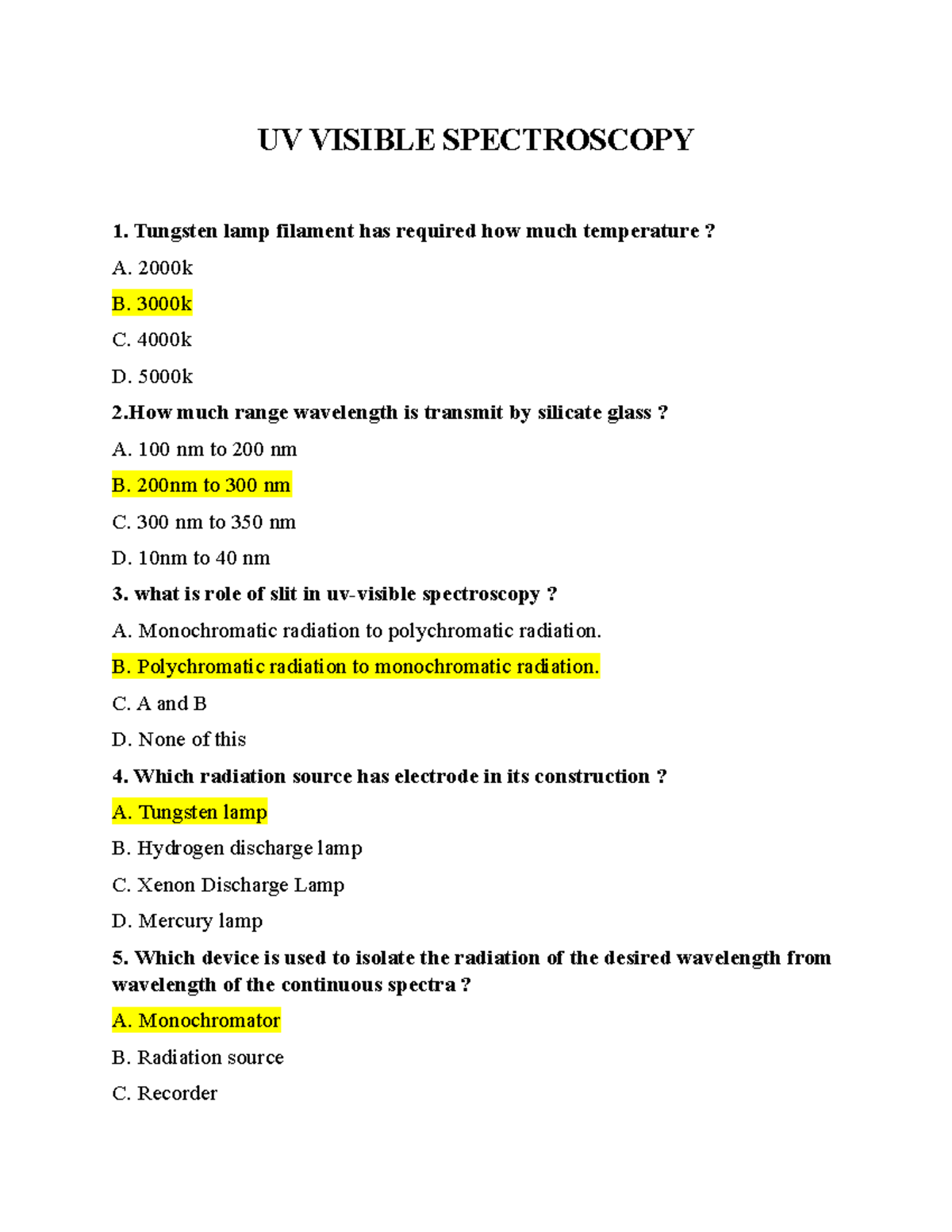 Mcqs practice UV VISIBLE SPECTROSCOPY Tungsten lamp filament has