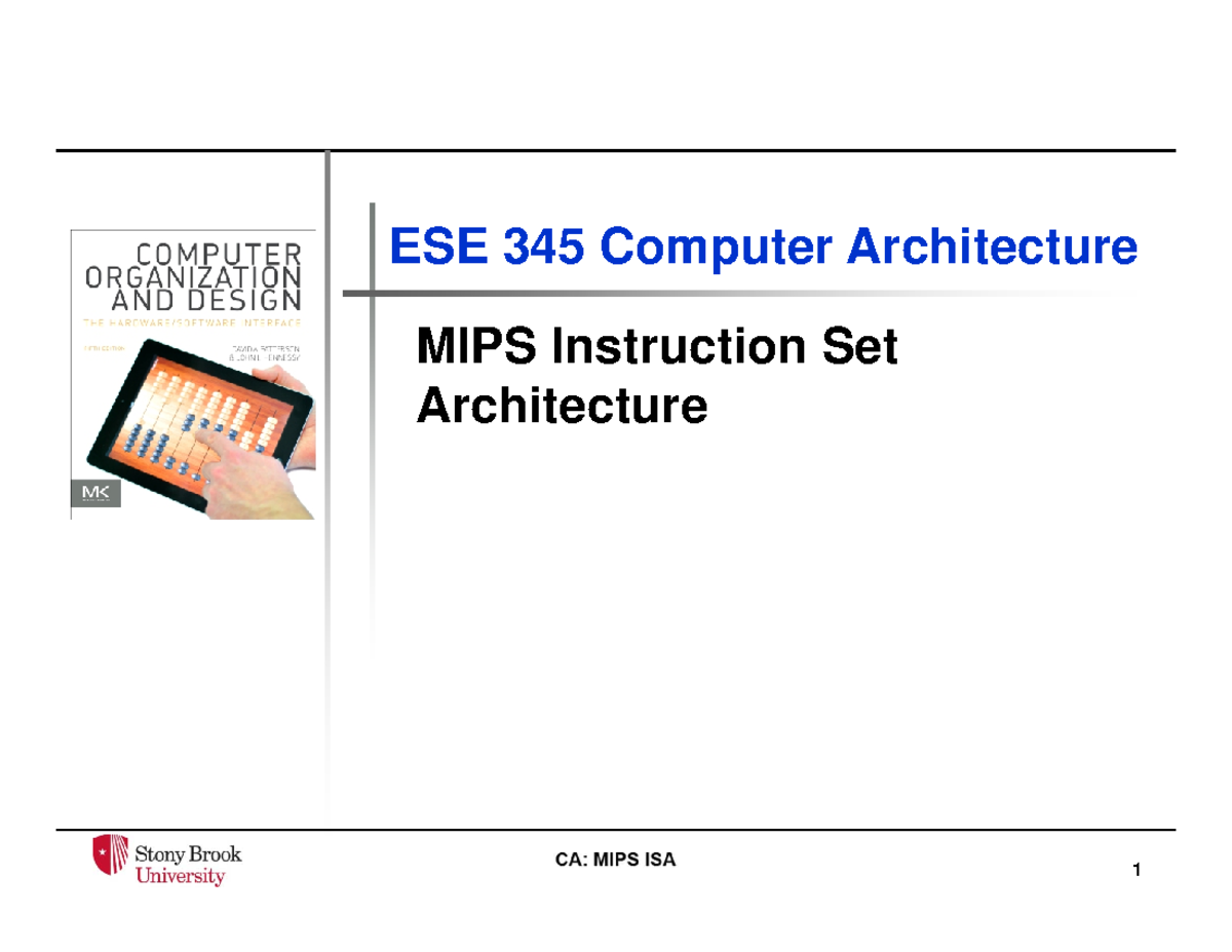 ESE345 MIPS ISA - Lecture Notes - ESE 345 Computer Architecture MIPS ...