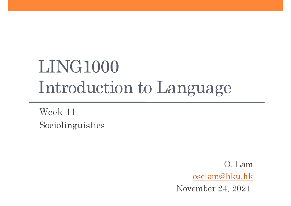 Wk11 Lg Society 20211124 - LING Introduction to Language Week 11 ...