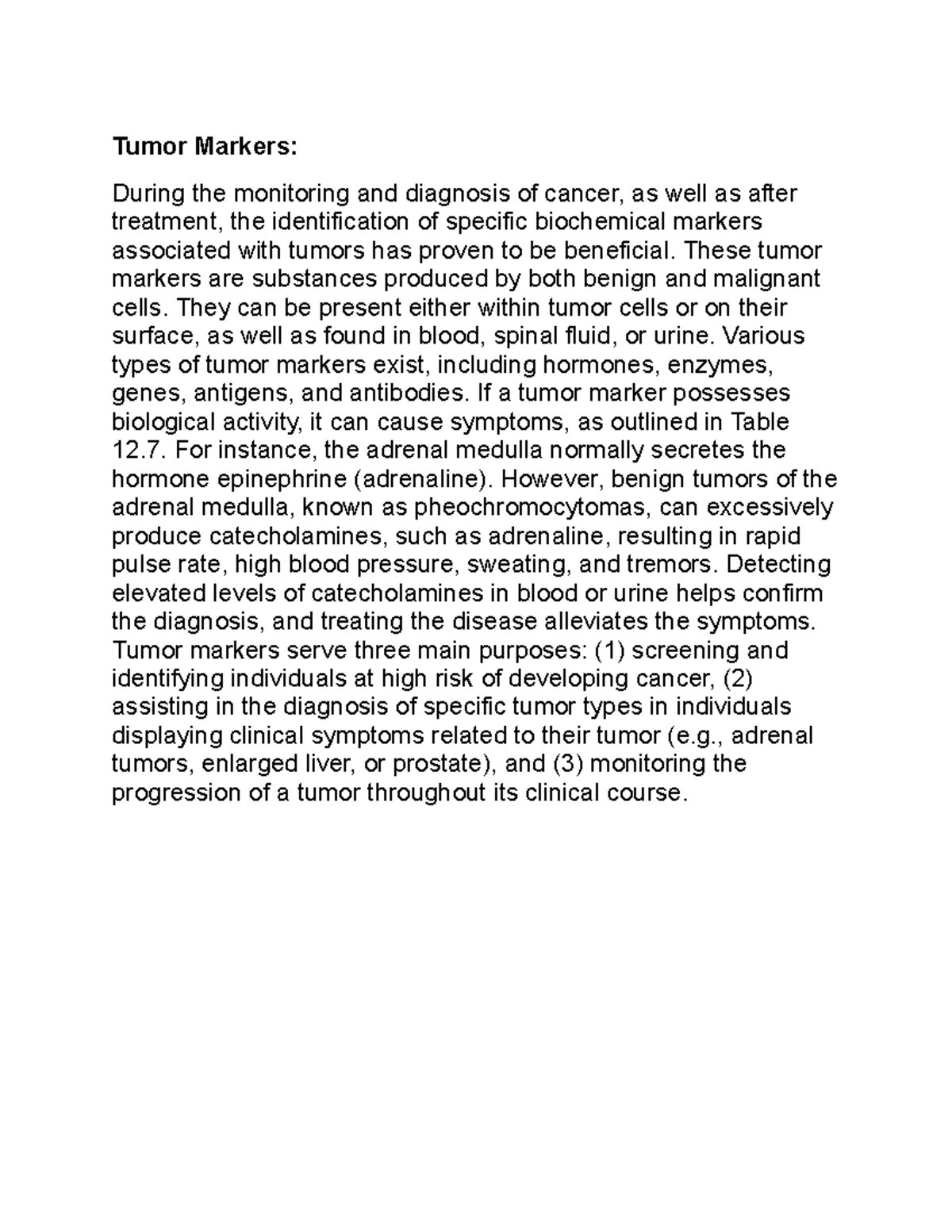 Tumor Markers Notes Tumor Markers During the monitoring and