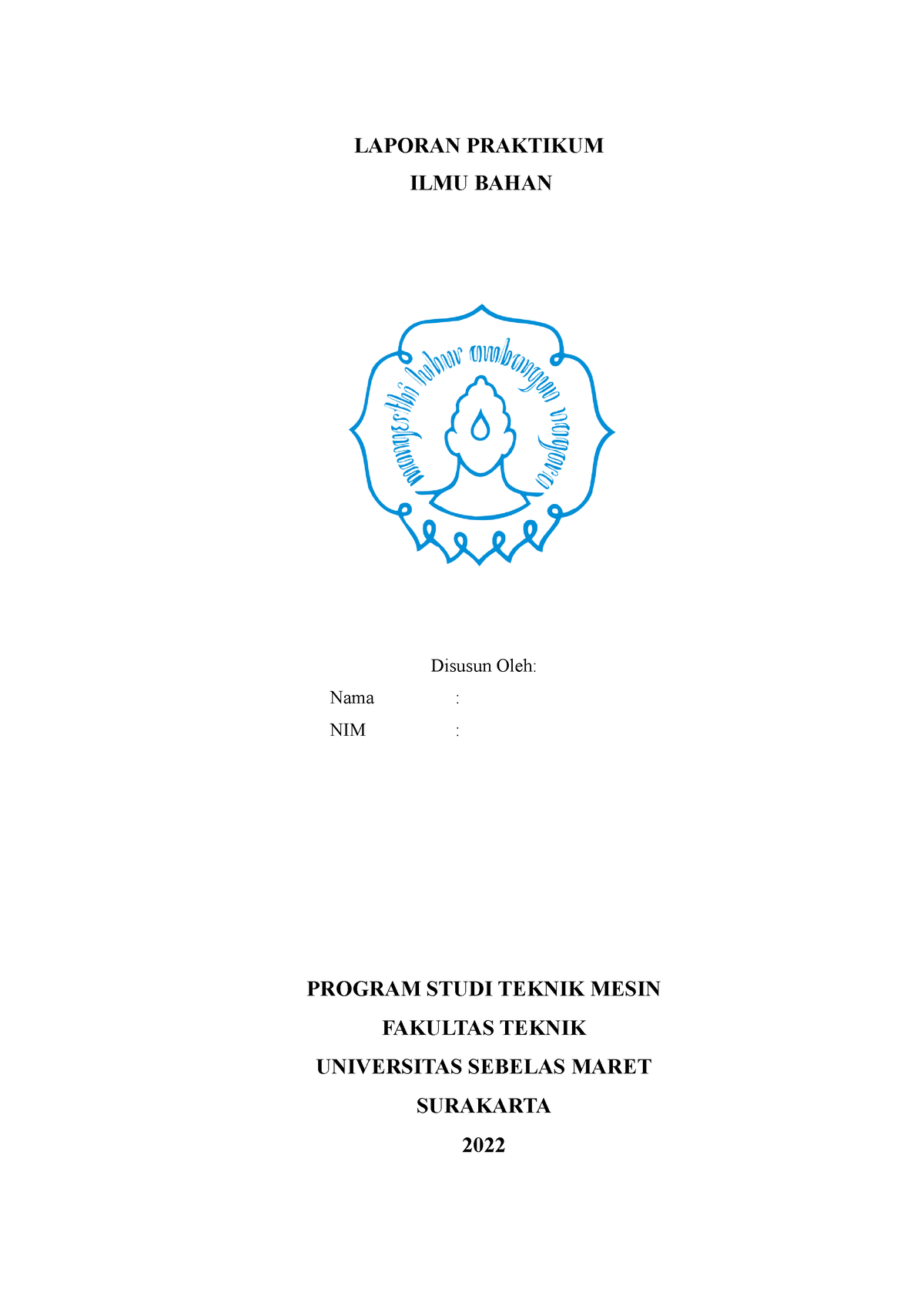 Modul Praktikum Bahan Logam 2022 - LAPORAN PRAKTIKUM ILMU BAHAN Disusun ...