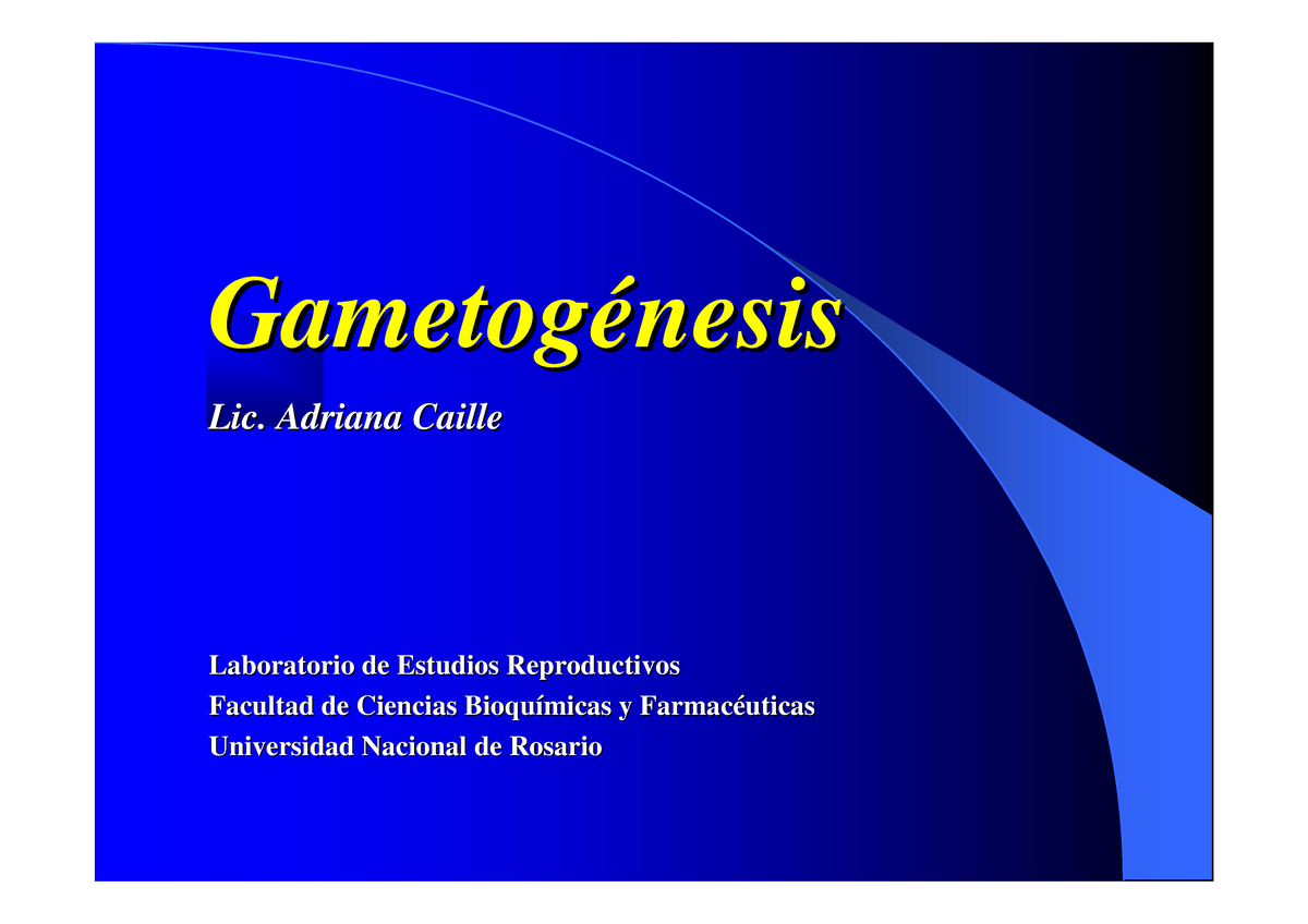 Gametogenesis 2005 2 - Genética - Gametog Gametog é é Nesis Nesis Lic ...