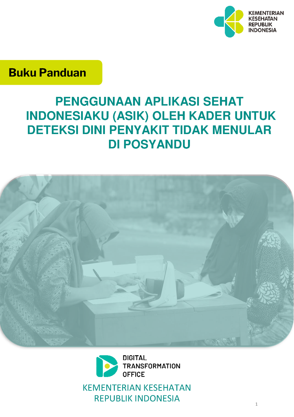 Panduan Penggunaan Aplikasi Sehat Indonesiaku Asik Deteksi Dini Ptm Kader Kementerian 5874