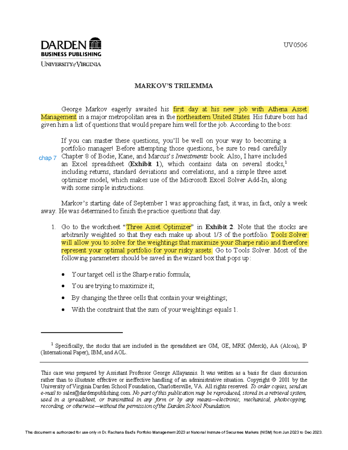 Markovs Trilemma UV This case was prepared by Assistant Professor Allayannis. It was