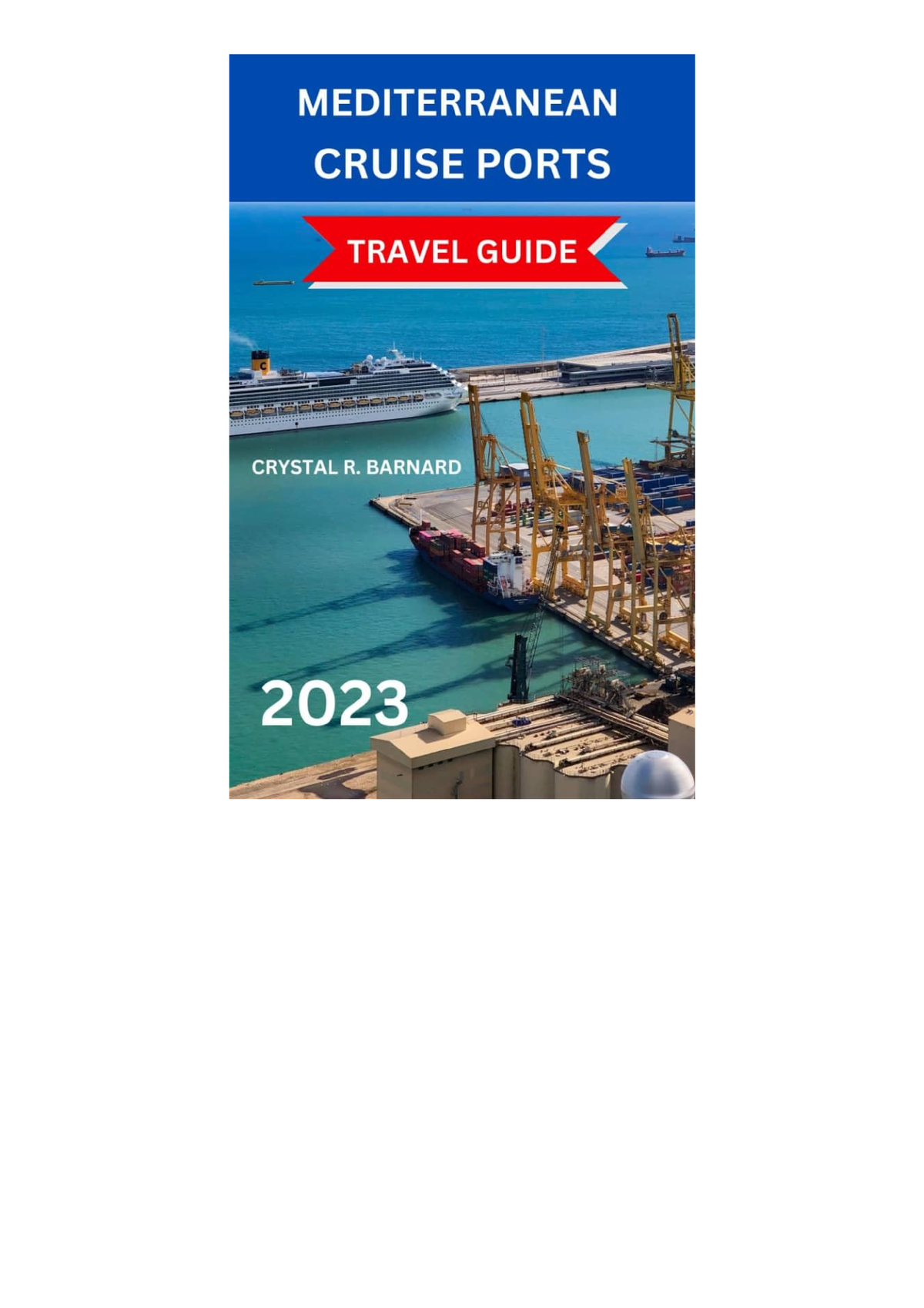 Mediterranean Cruise Ports Guidebook for 2023