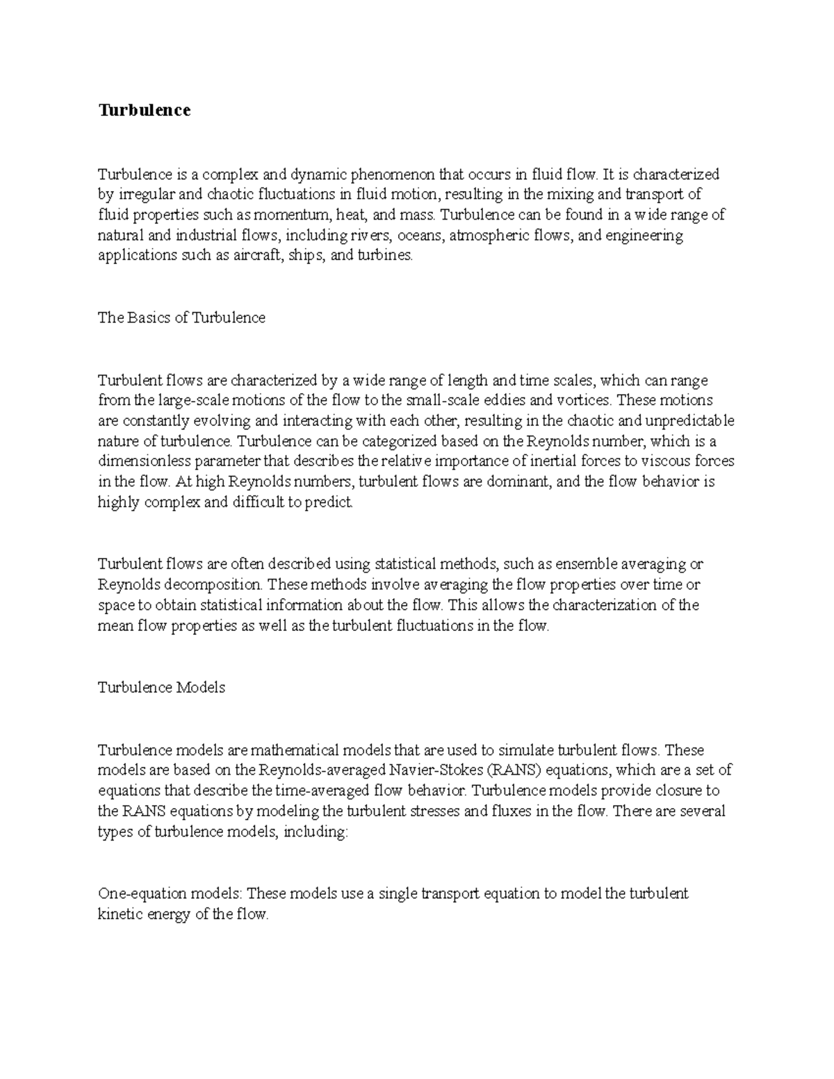 Turbulence Turbulence Turbulence is a complex and dynamic phenomenon that occurs in fluid flow