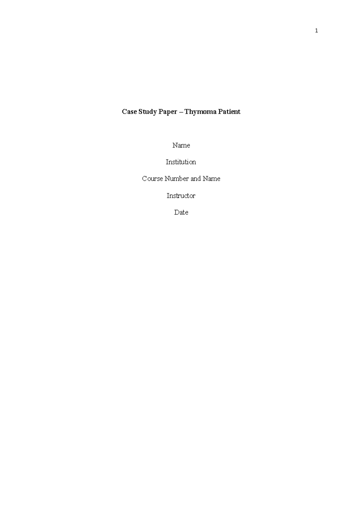 Case Study Paper – Thymoma Patient - Case Study Paper – Thymoma Patient ...