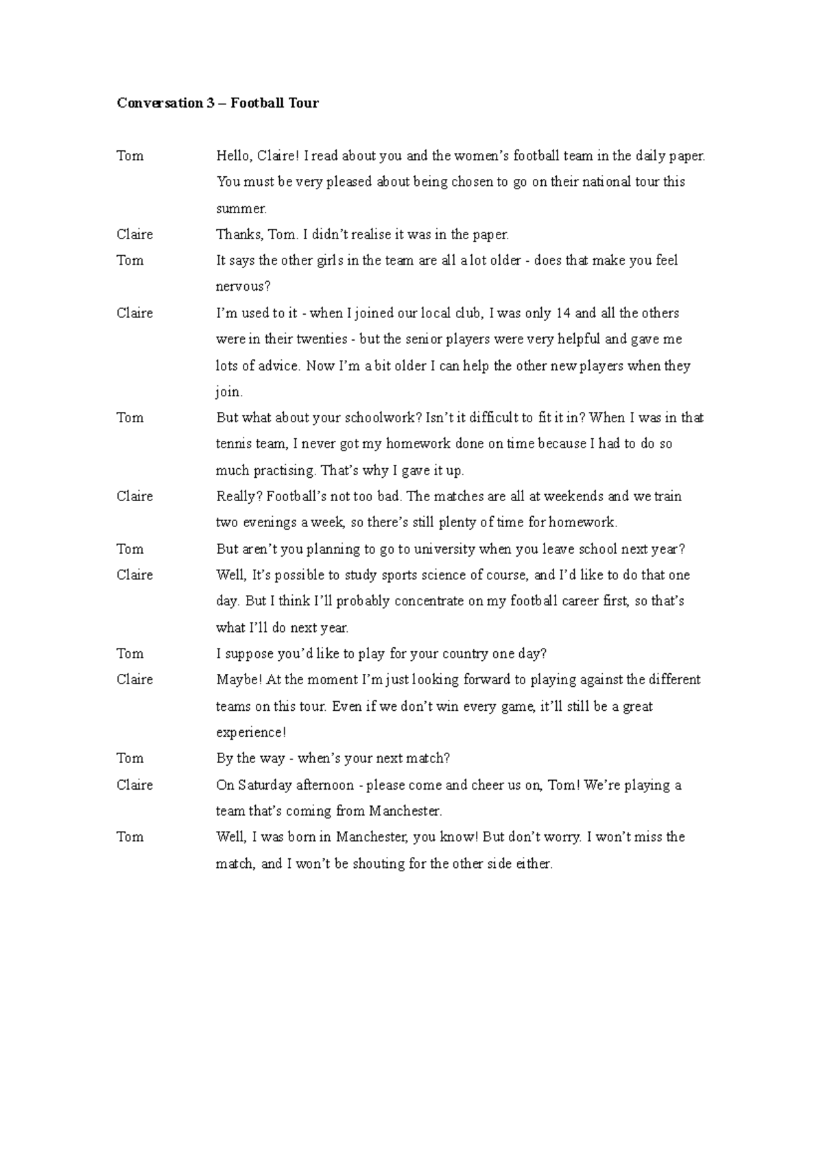 3 - fghfj - Conversation 3 – Football Tour Tom Hello, Claire! I read ...