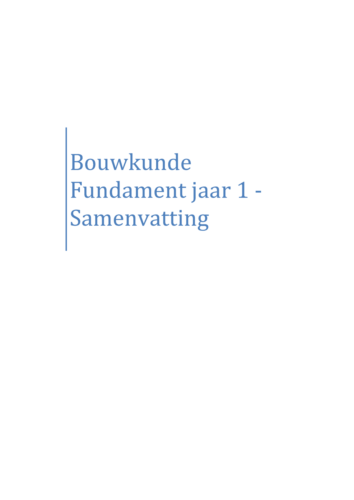 Samenvatting Bouwkunde 1: Compleet - Bouwkunde Fundament Jaar 1 ...