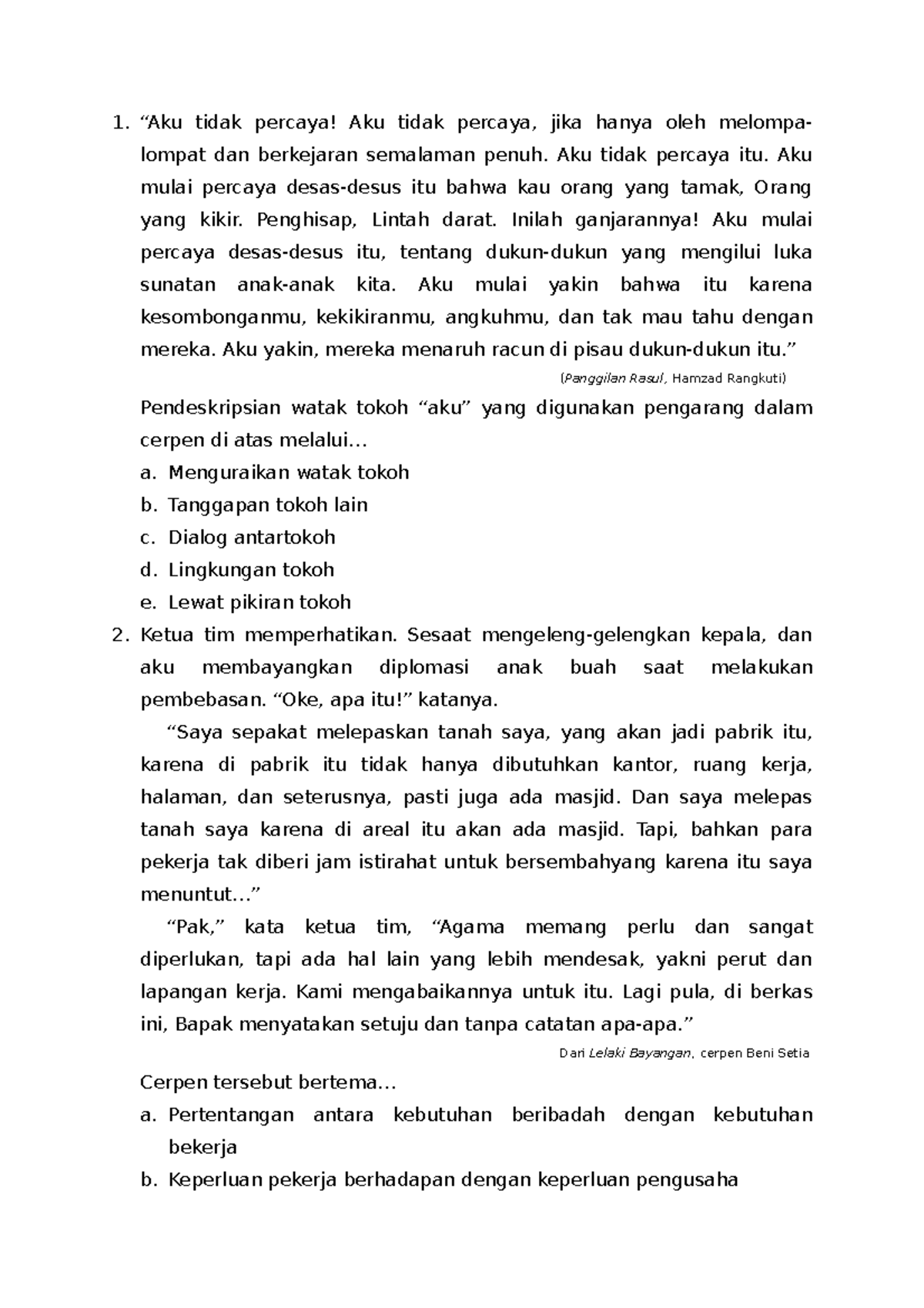 Pendeskripsian watak tokoh “aku” yang digunakan pengarang dalam cerpen