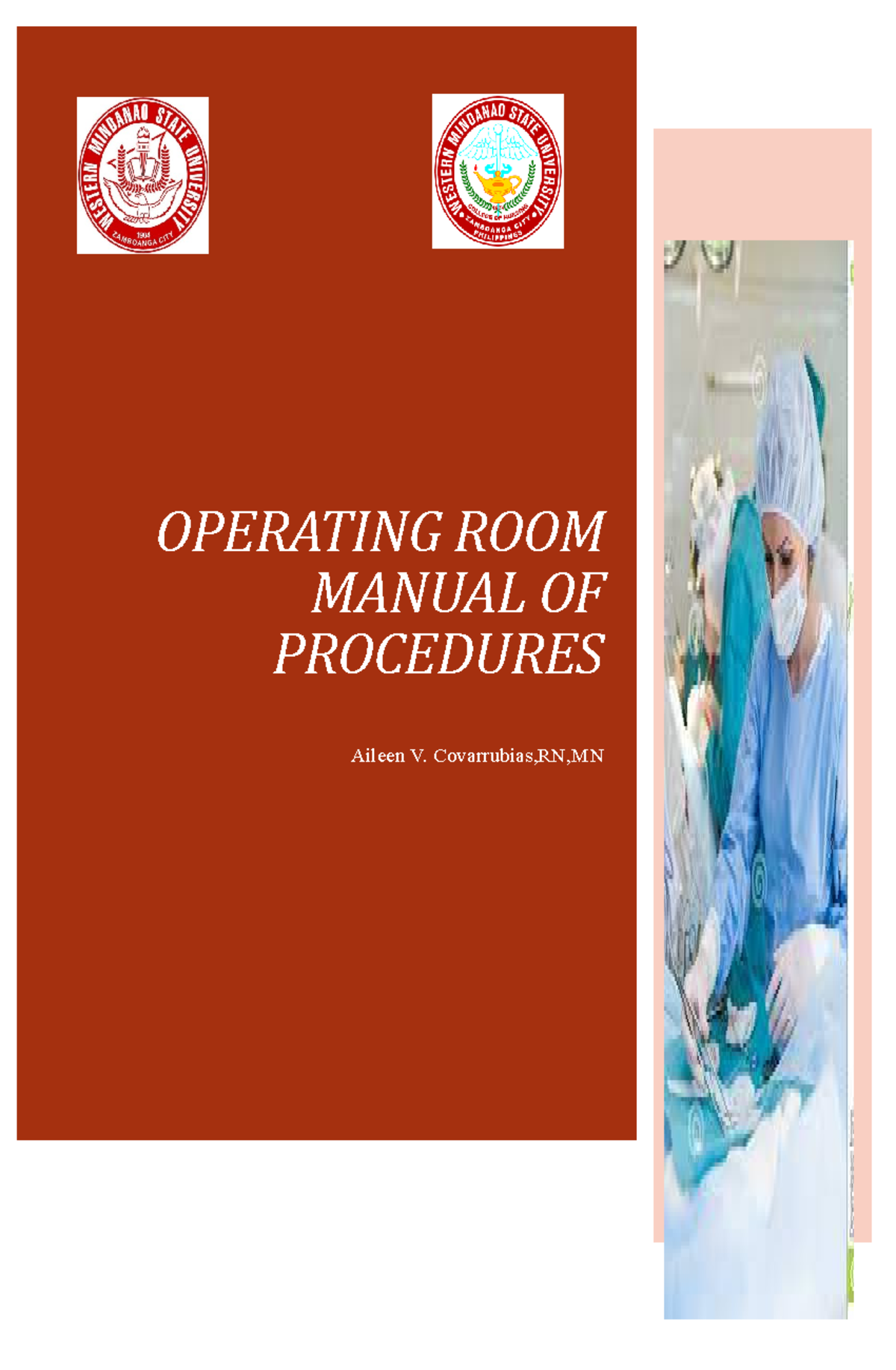 Manual-OR- Procedures - OPERATING ROOM MANUAL OF PROCEDURES Aileen V ...