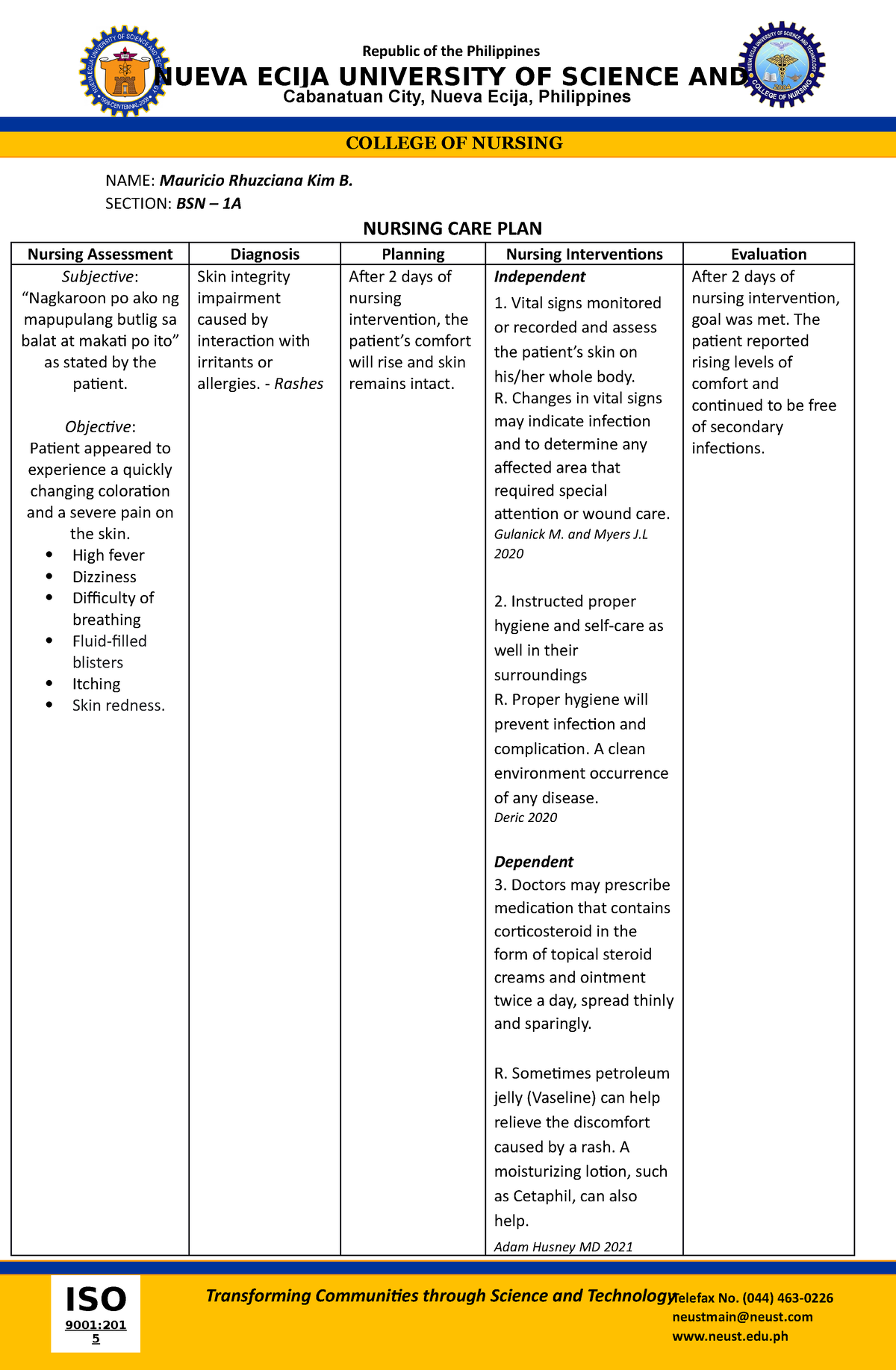 Nursing CARE PLAN FOR Rashes Output - NAME: Mauricio Rhuzciana Kim B ...