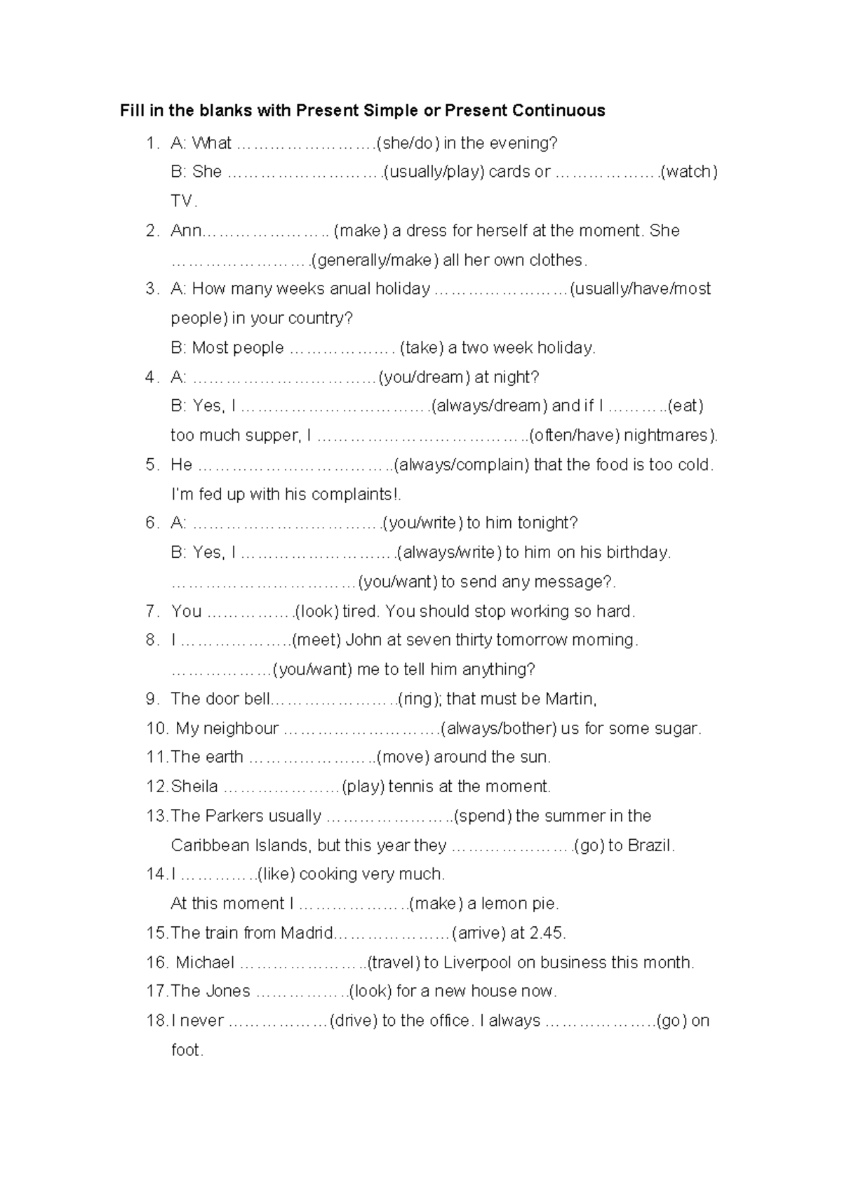 Grammar Practice 1 - le sirve - Fill in the blanks with Present Simple ...