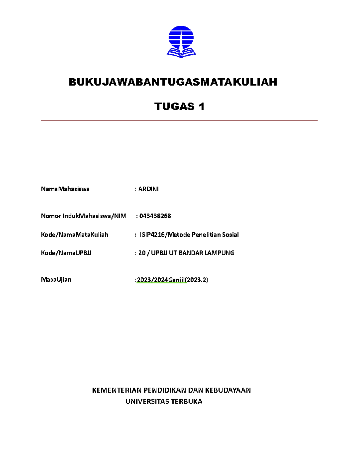 Tugas 1 ISIP421ENAM - BUKUJAWABANTUGASMATAKULIAH TUGAS 1 NamaMahasiswa ...