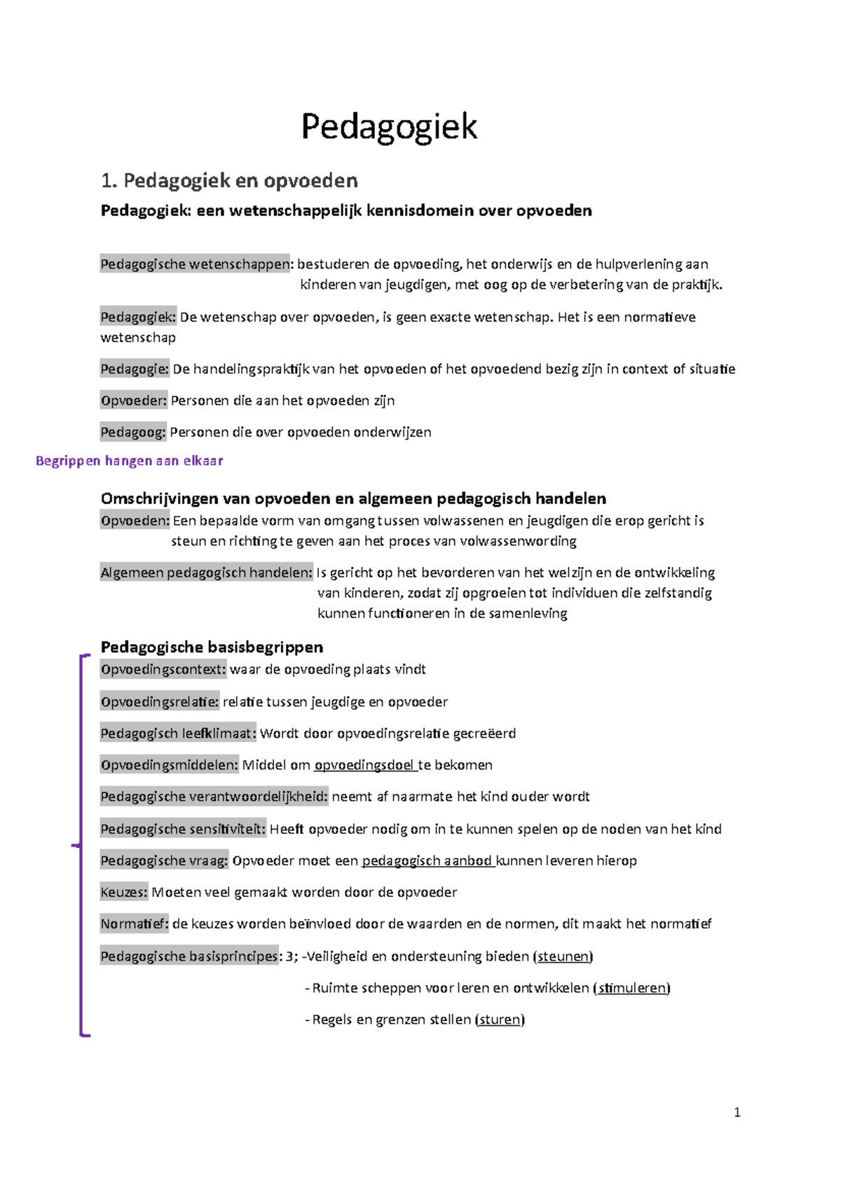 Samenvatting - Pedagogiek 1. Pedagogiek En Opvoeden Pedagogiek: Een ...