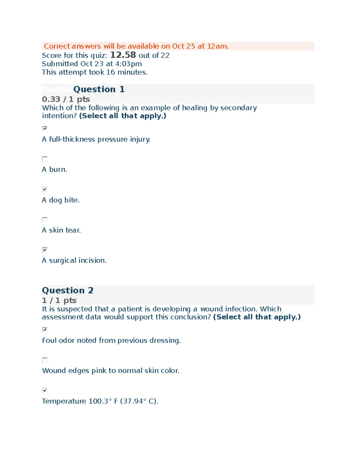 Week 8 Wound CARE EXAM Correct answers will be available on Oct 25 at