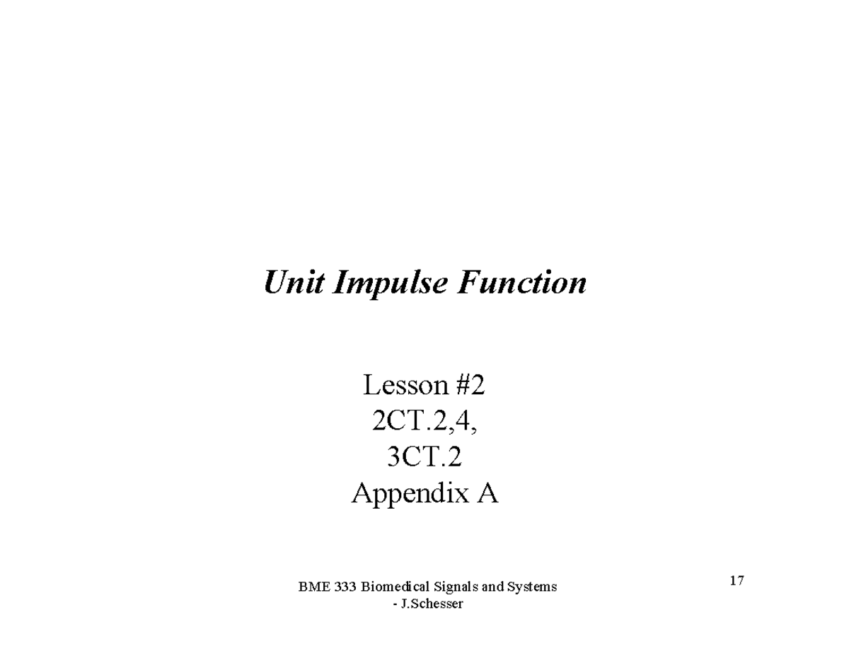 Unit impulse function - BME 333 Biomedical Signals and Systems 17 Unit ...