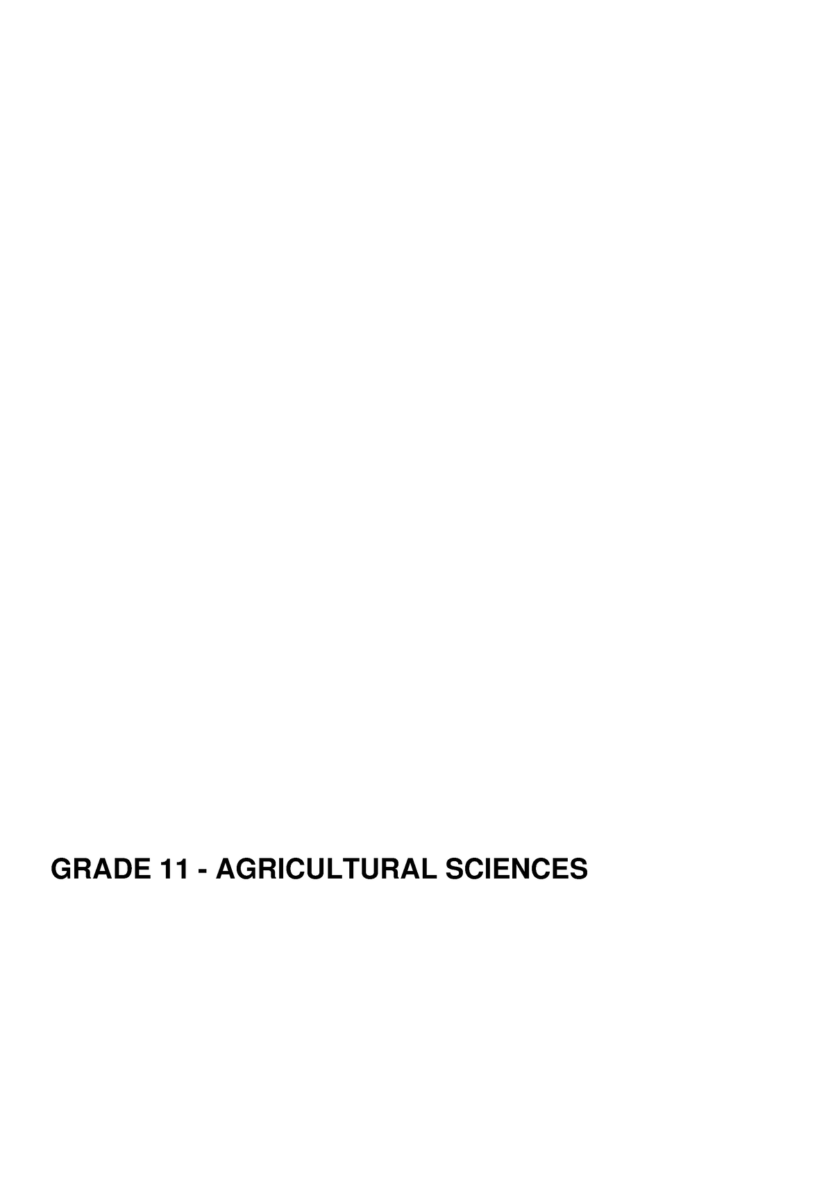 Grade 11 Agricultural Sciences Notes GRADE 11 AGRICULTURAL