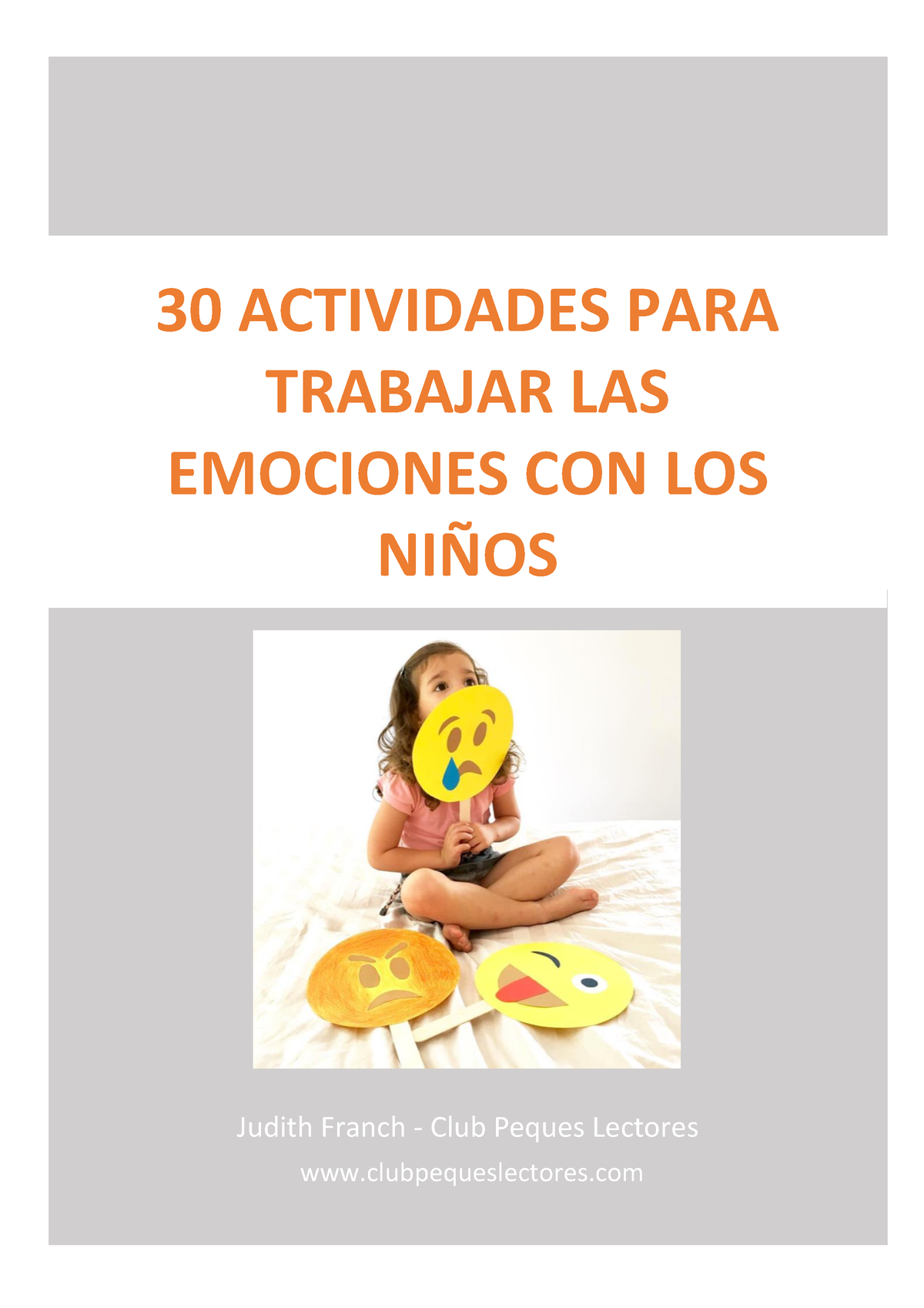 Ebook 30 actividades educación emocional - Judith Franch - Club Peques  Lectores 30 ACTIVIDADES PARA - Studocu